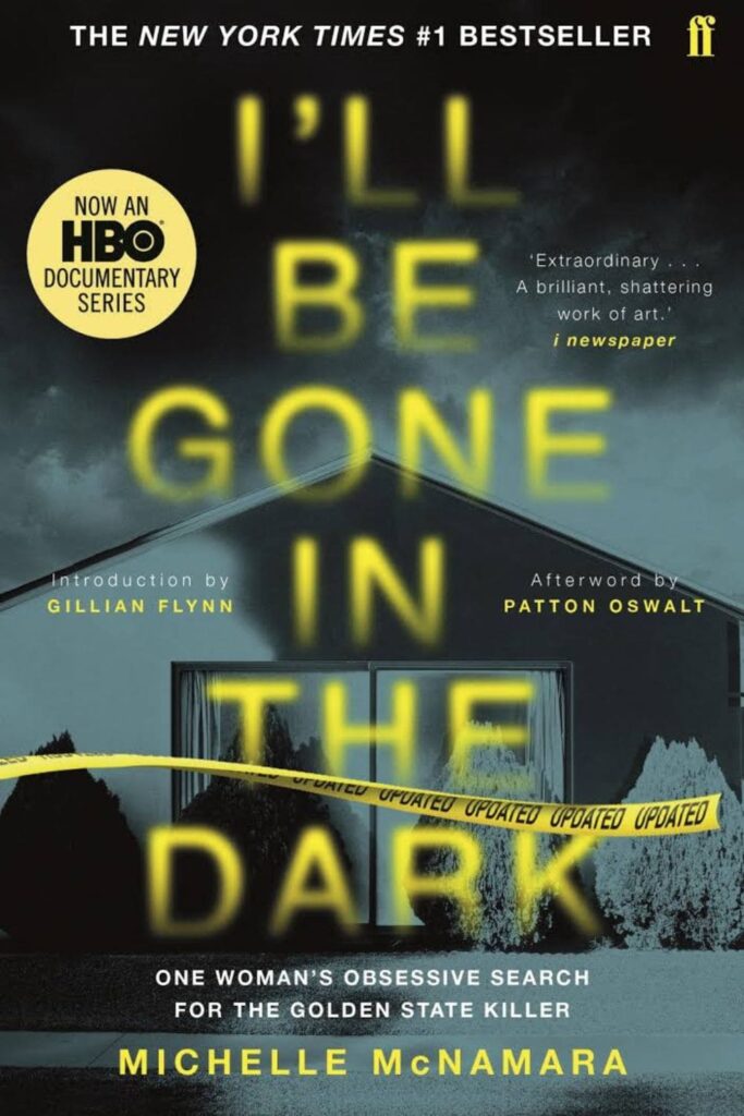 The cover of I'll Be Gone in the Dark by Michelle McNamara