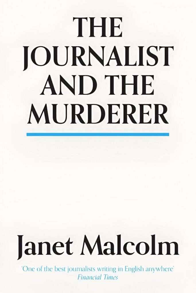 The cover of The Journalist and the Murderer by Janet Malcolm