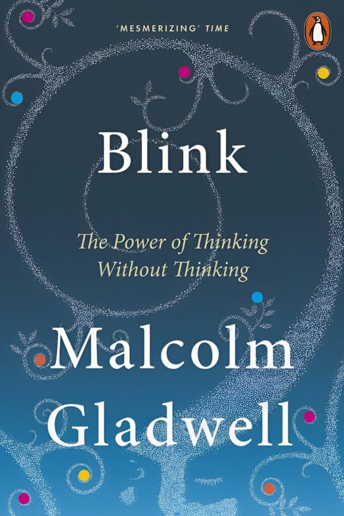 cover page of Blink_ The Power of Thinking Without Thinking by Malcolm Gladwell