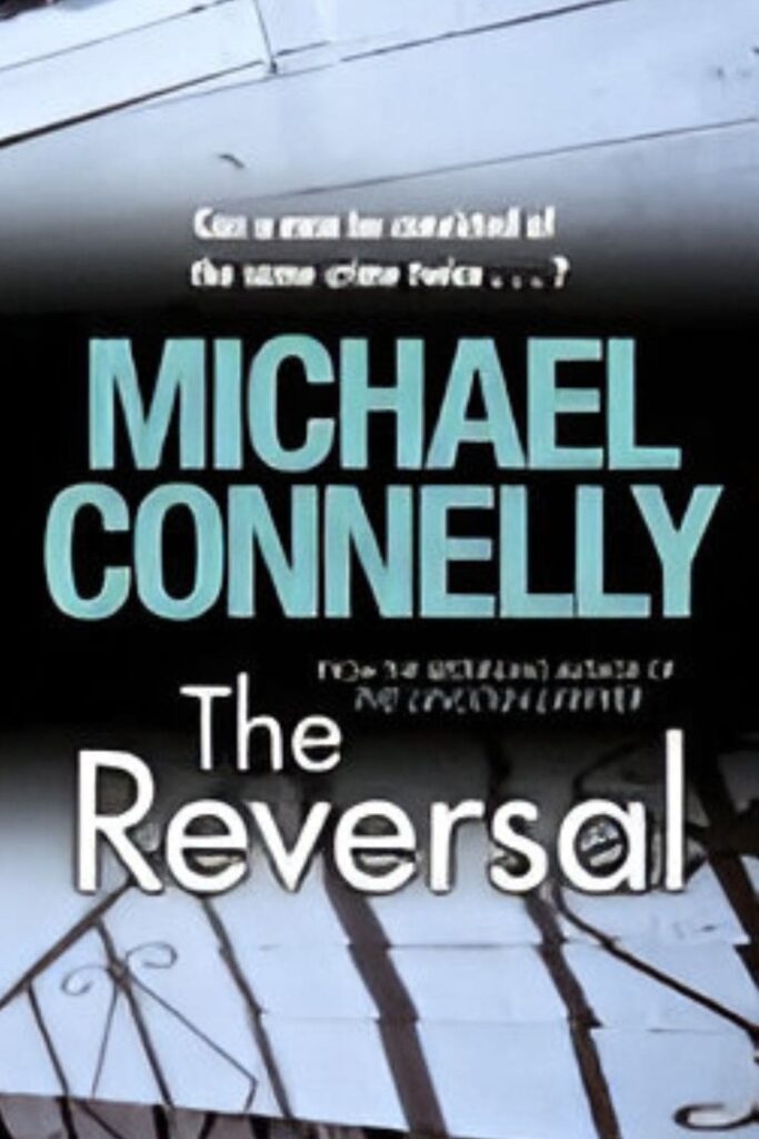 cover page of The Reversal by Michael Connelly