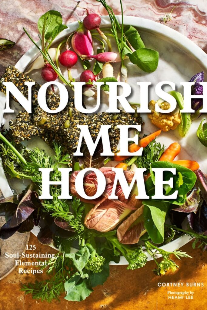 Cover of Nourish Me Home by Cortney Burns