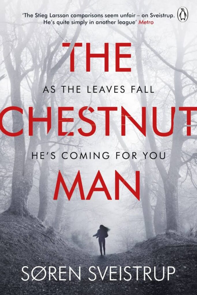 Cover of The Chestnut Man by Søren Sveistrup