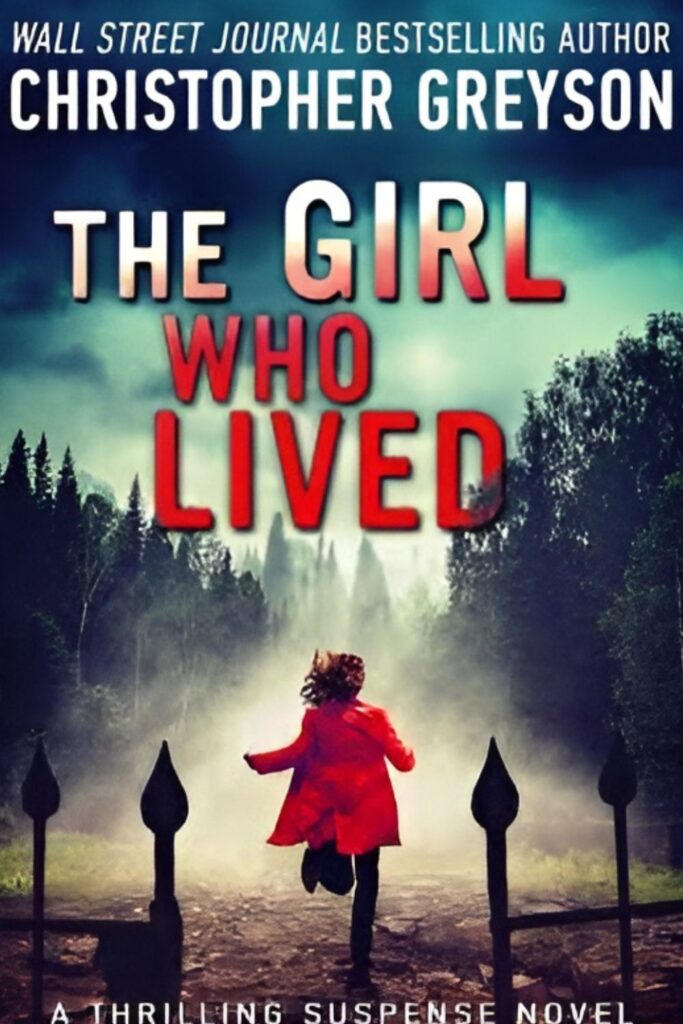 Cover of The Girl Who Lived by Christopher Greyson