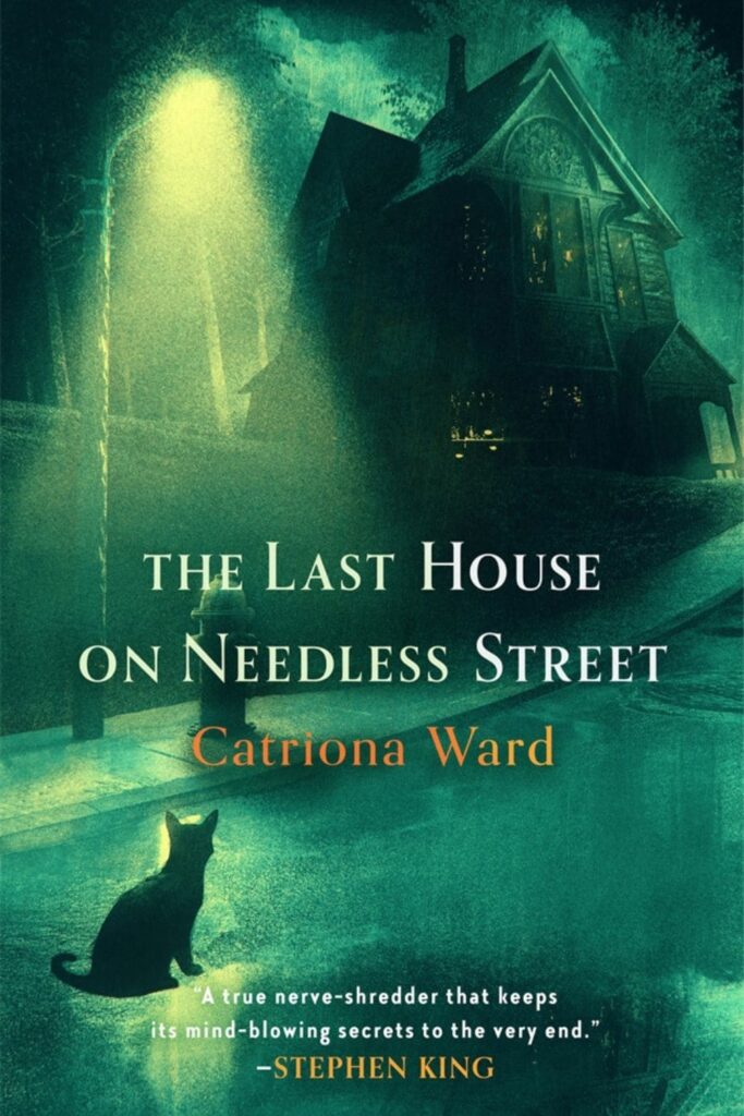 Cover of The Last House on Needless Street by Catriona Ward