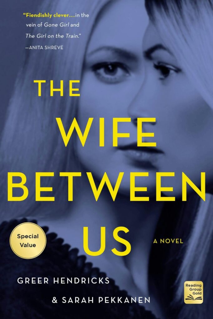 Cover of The Wife Between Us by Greer Hendricks & Sarah Pekkanen