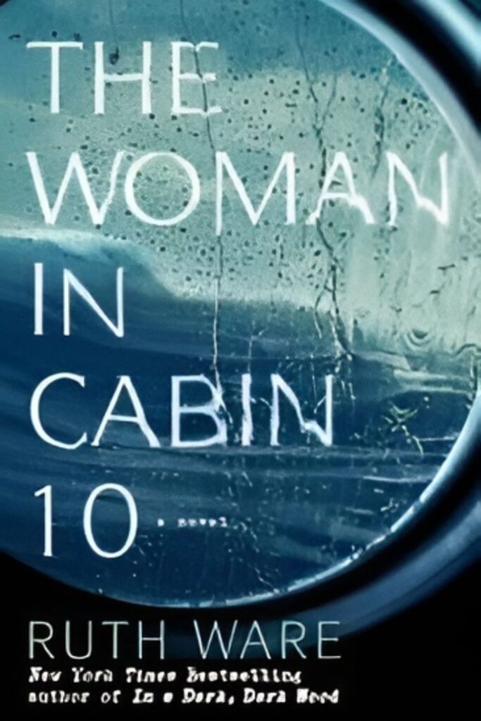 Cover of The Woman in Cabin 10 by Ruth Ware