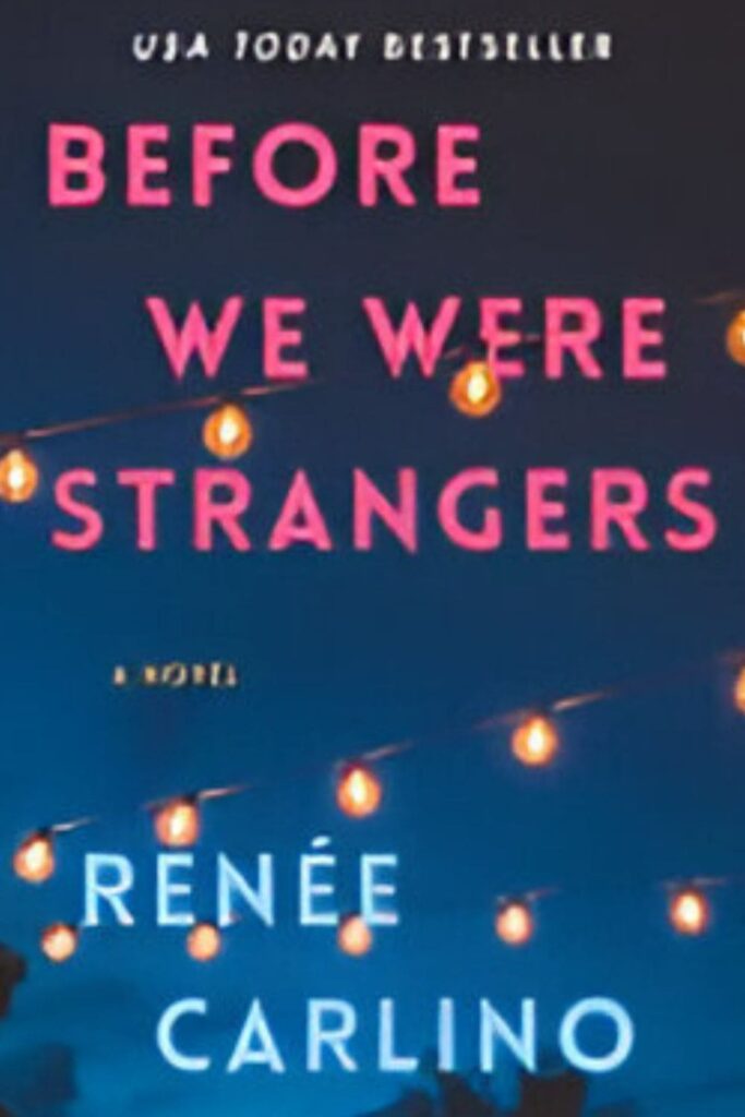 Cover page of Before We Were Strangers by Renée Carlino