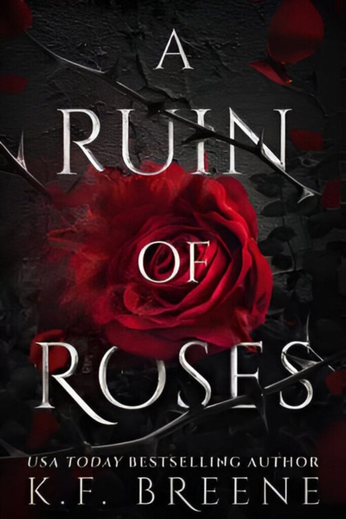 Cover Page Of A Ruin of Roses by K.F. Breene