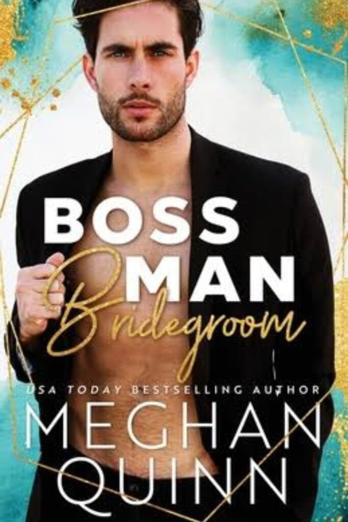 Cover Page Of Boss Man Bridegroom by Meghan Quinn