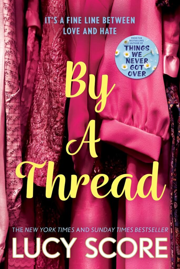 Cover Page Of By a Thread by Lucy Score