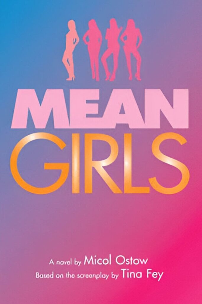 Cover Page Of Mean Girls by Micol Ostow