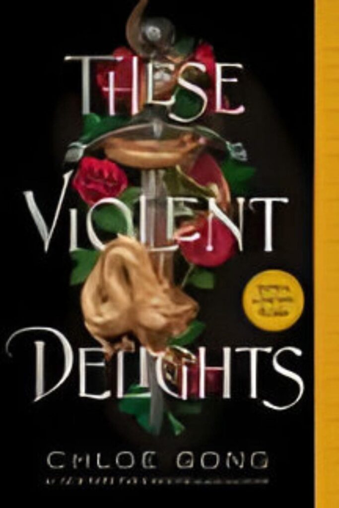 Cover Page Of These Violent Delights by Chloe Gong