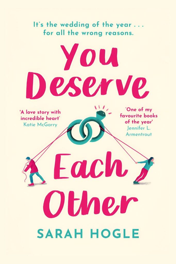 Cover Page Of You Deserve Each Other by Sarah Hogle