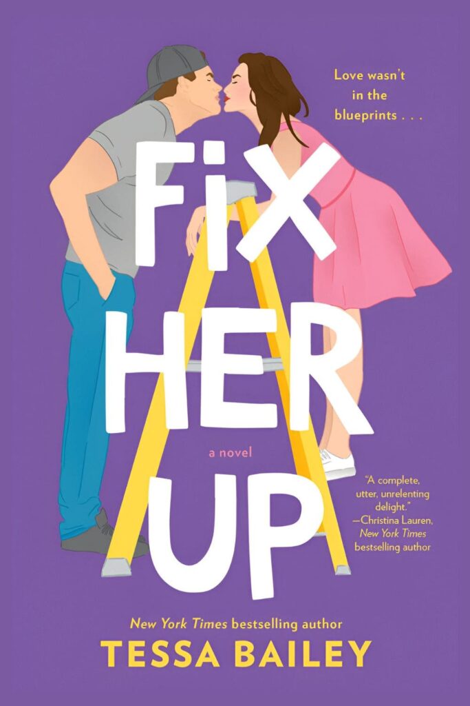 Cover Page Of _Fix Her Up_ by Tessa Bailey