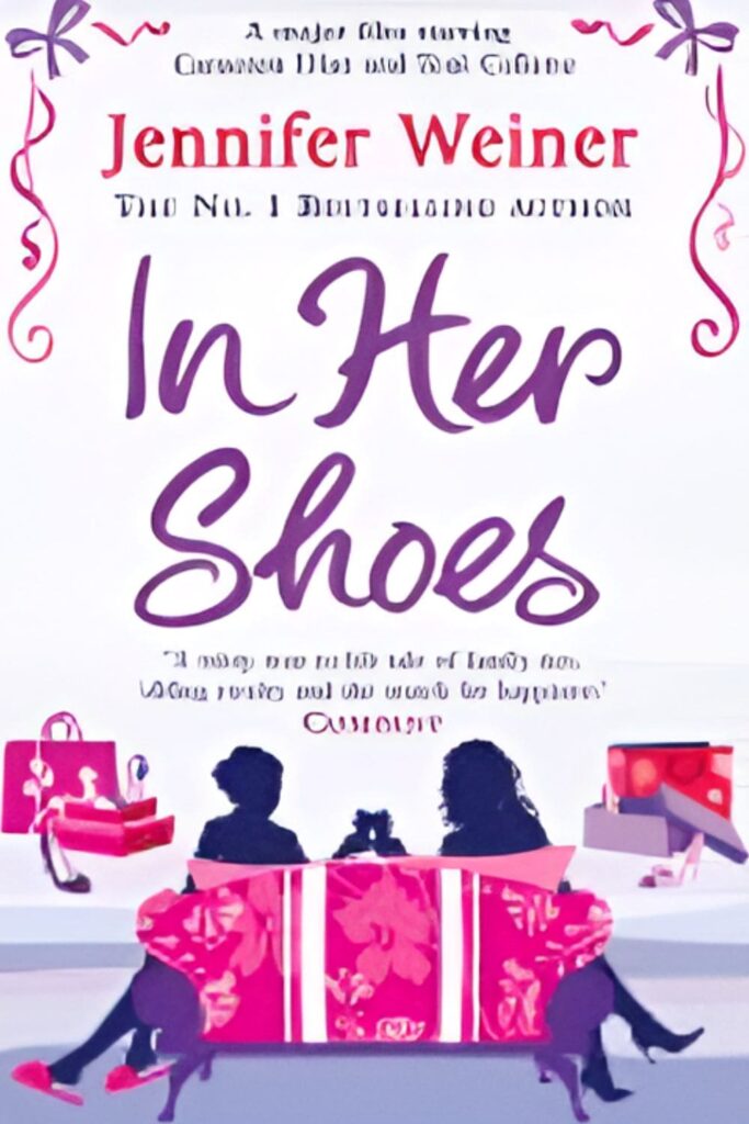 Cover Page Of _In Her Shoes_ by Jennifer Weiner