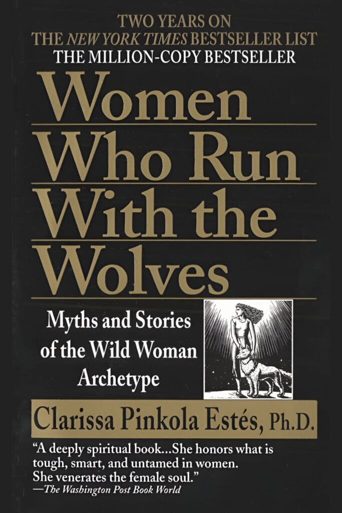 Cover Page Of _Women Who Run With the Wolves_ by Clarissa Pinkola Estés