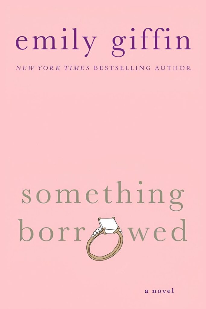 Cover page of _Something Borrowed_ by Emily Giffin