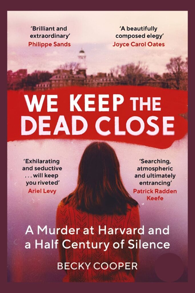 The Cover of We Keep the Dead Close by Becky Cooper