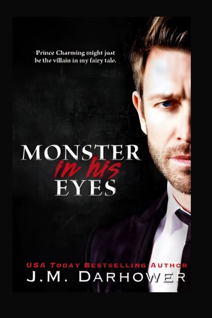 The cover of Monster in His Eyes by J.M. Darhower