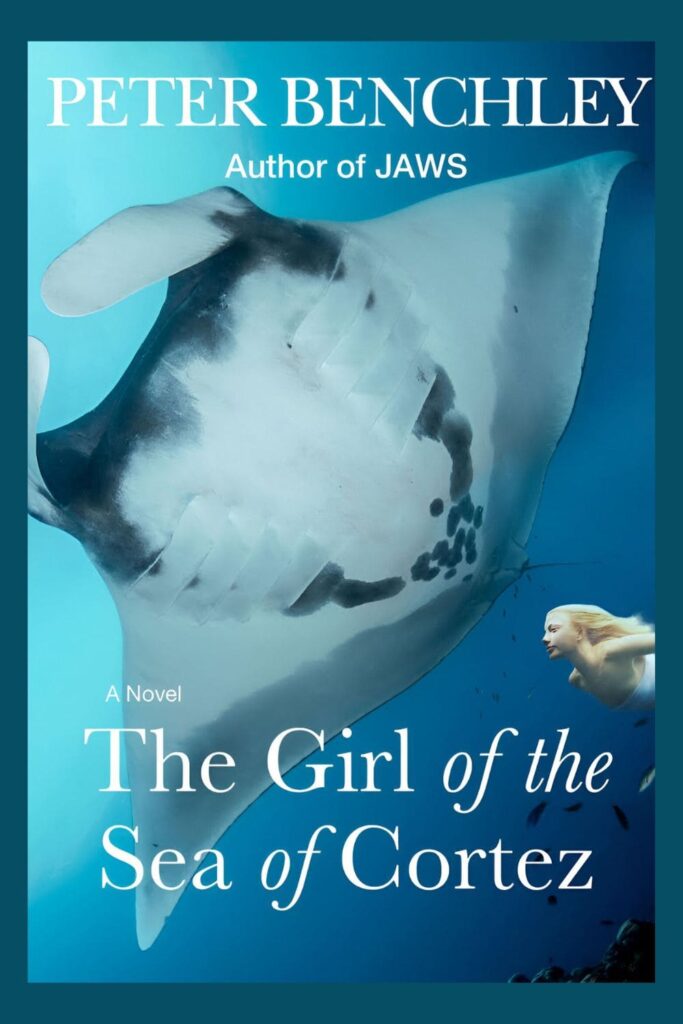 The cover of The Girl of the Sea of Cortez by Peter Benchley