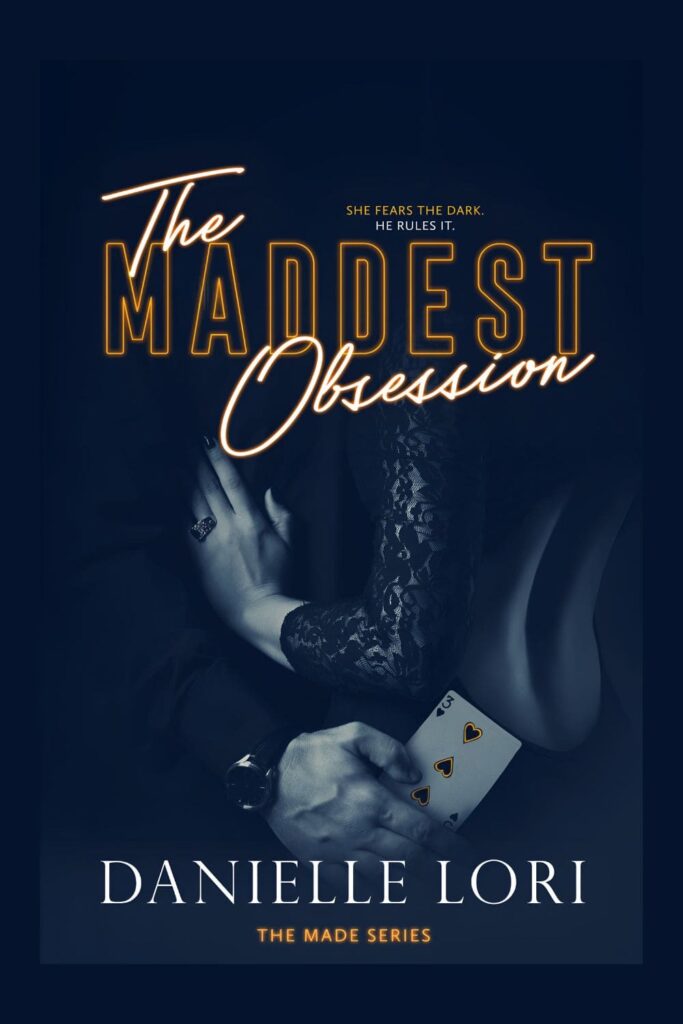 The cover of The Maddest Obsession by Danielle Lori