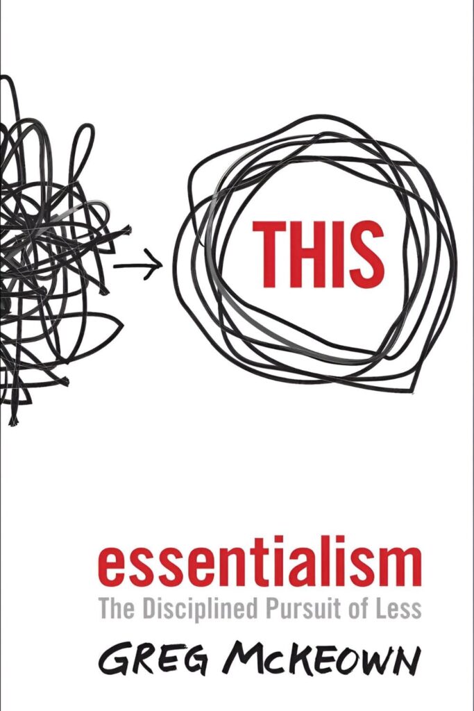 Cover Page Of Essentialism by Greg McKeown