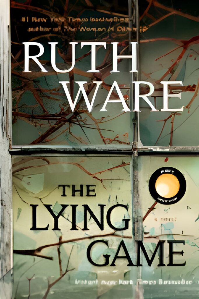 Cover Page Of The Lying Game by Ruth Ware